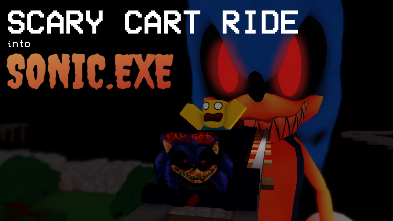 Scary Cart Ride Into Sonic.Exe